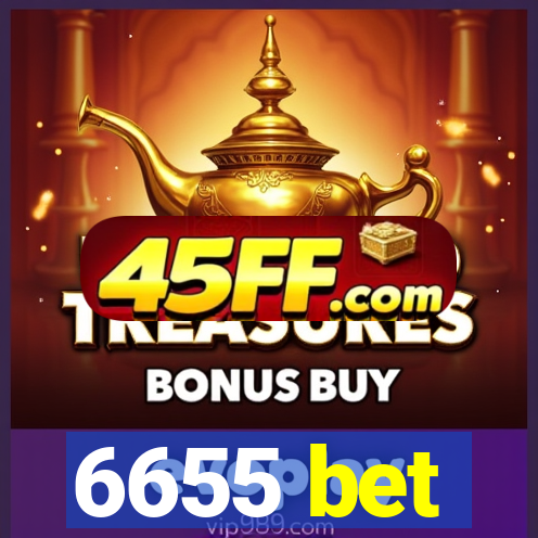 6655 bet